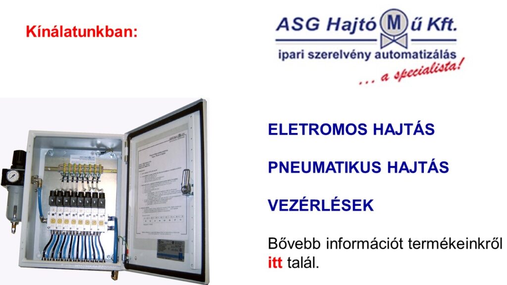 ASG Hajtómű, elektromos hajtás, pneumatikus hajtás, vezérlések